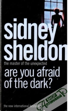 Are you afraid of the dark? - Sheldon Sidney