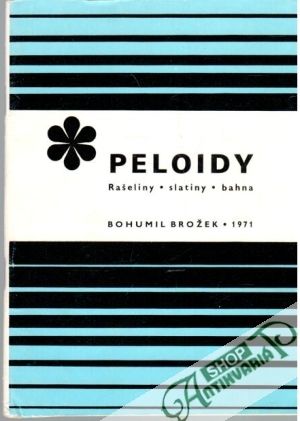 Obal knihy Peloidy - rašeliny, slatiny, bahna