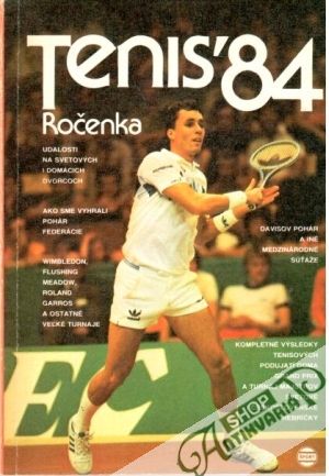 Tenis ´84 - ročenka - Lukáč Tibor a kolektív