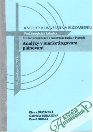 Analýzy v marketingovom plánovaní - Dudinská Elvíra a kolektív