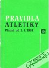 Čechvala Jozef, Trefný Zdeněk - Pravidlá atletiky - Platné od 1. 4. 1981