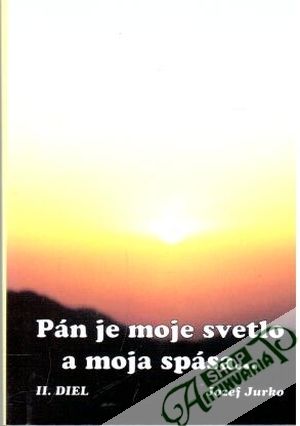 Pán je moje svetlo a moja spása... - Jurko Jozef