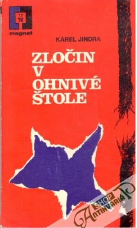 Zločin v ohnivé štole - Jindra Karel