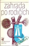 Rafaj Miroslav - Zahrada po rodičích