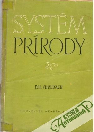 Systém prírody - Holbach P.H.