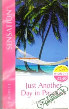 Just another day in paradise - Davis Justine
