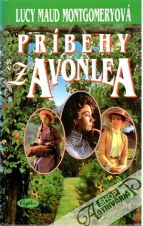 Príbehy z Avonlea - Montgomeryová Lucy Maud