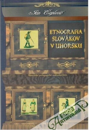 Etnografia Slovákov v Uhorsku - Čaplovič Ján