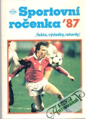 Sportovní ročenka ´87 - Kolektív autorov