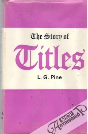 The story of Titles - Pine L. G.