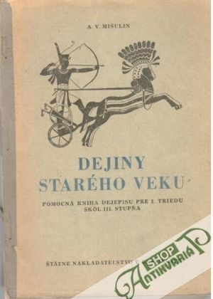 Dejiny starého veku - Mišulin A. V.