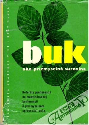 Buk ako priemyselná surovina - Kolektív autorov