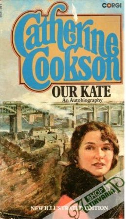 Our Kate: An autobiography - Cookson Catherine