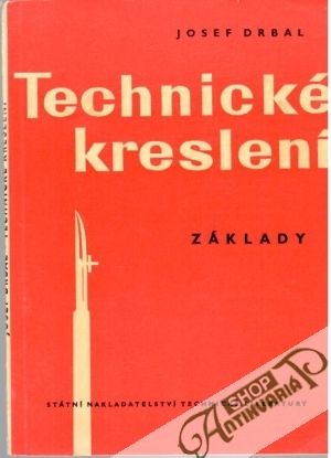 Technické kreslení - základy - Drbal Josef