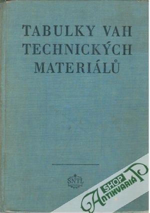 Tabulky vah technických materiálu - Kolektív autorov