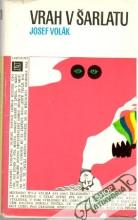 Vrah v šarlatu - Volák Josef
