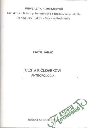 Cesta k človekovi - Antropológia - Janáč Pavol