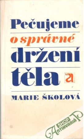 Obal knihy Pečujeme o správné držení těla