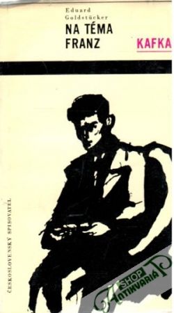 Na téma Franz Kafka - Goldstucker Eduard