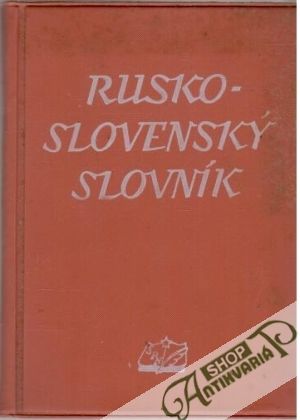 Rusko - slovenský slovník - Kolektív autorov