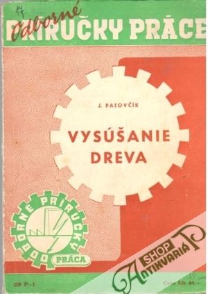Vysúšanie dreva - Paľovčík Jozef