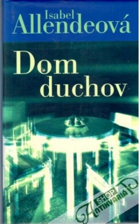 Dom duchov - Allendeová Isabel