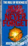 Persico Joseph E. - Never forgive, Never forget