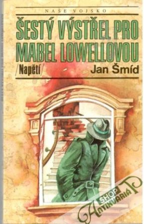Obal knihy Šestý výstřel pro Mabel Lowellovou