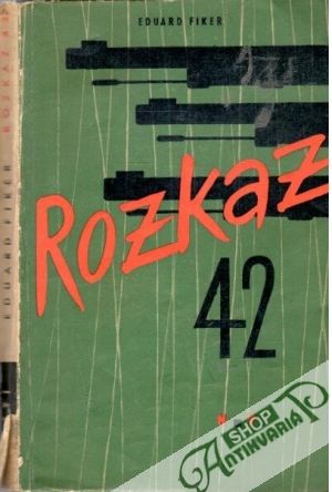Rozkaz 42 - Fiker Eduard