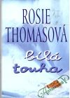Thomasová Rosie - Bílá touha