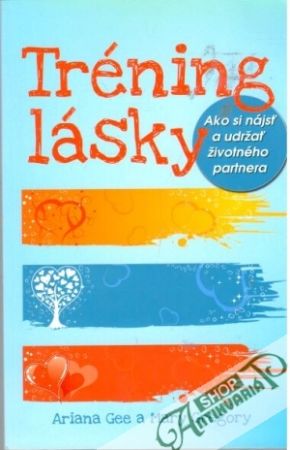 Tréning lásky - Gee Ariana, Gregory Mary