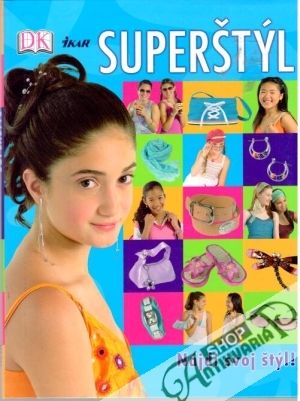 Superštýl - nájdi svoj štýl! - Spierová Carol