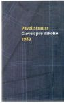 Strauss Pavol - Človek pre nikoho