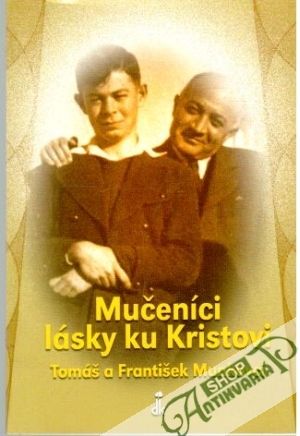 Obal knihy Mučeníci lásky ku Kristovi