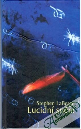 Lucidní snění - LaBerge Stephen