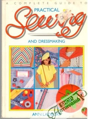 Practical sewing and dressmaking - Ladbury Ann