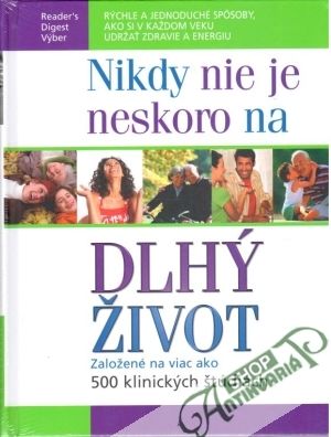 Obal knihy Nikdy nie je neskoro na dlhý život