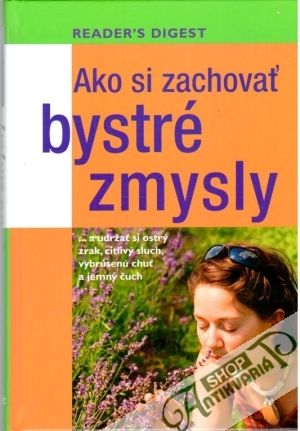 Obal knihy Ako si zachovať bystré zmysly