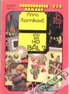 Kormiková Anna - Kto sa ho bál?
