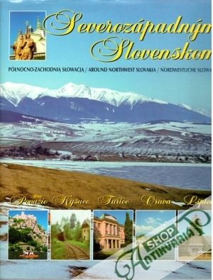 Severozápadným Slovenskom - Štanský Peter