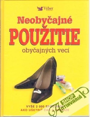 Obal knihy Neobyčajné použitie obyčajných vecí