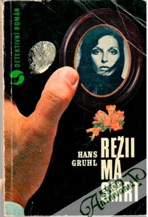 Režii má smrt - Gruhl Hans