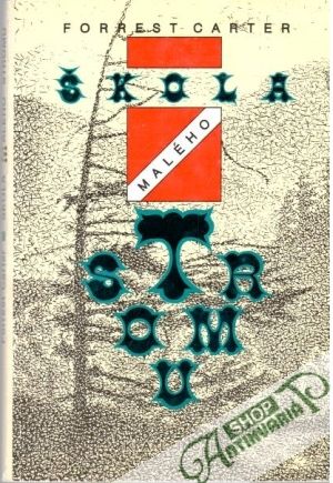 Škola malého stromu - Carter Forrest