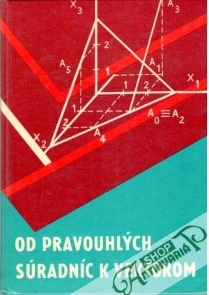 Od pravouhlých súradníc k vektorom - Gatial Ján, Hejný Milan