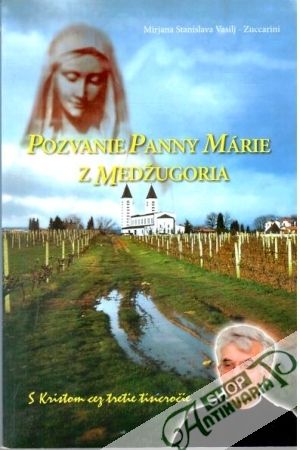 Obal knihy Pozvanie Panny Márie z Medžugoria