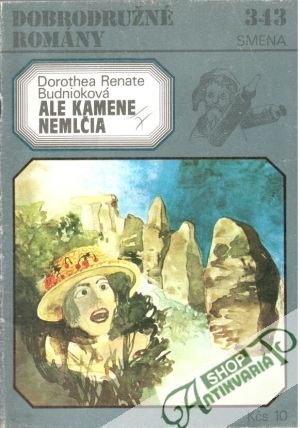 Ale kamene nemlčia - Budnioková Dorothea Renate