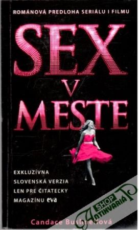 Sex v meste - Bushnellová Candace