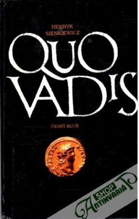 Quo Vadis - Sienkiewicz Henryk