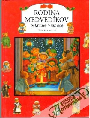 Rodina medvedíkov oslavuje vianoce - Lawsonová Carol
