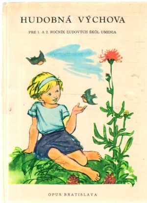 Hudobná výchova pre 1. a 2. ročník Ľudových škôl umenia - Pavlovská Oľga, Silvayová Jolana